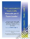 Team Assessment Team-CARE - Manuale per Team Leader. E-book. Formato EPUB ebook