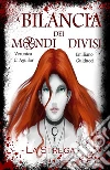 La bilancia dei Mondi divisi - La strega. E-book. Formato EPUB ebook