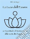 La Luce dell'Essere. E-book. Formato EPUB ebook