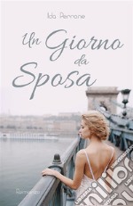 Un giorno da sposa. E-book. Formato EPUB ebook