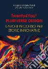 Twenty4You - Pluriverse Design. E-book. Formato EPUB ebook