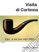 Visita di Cortesia. E-book. Formato EPUB ebook