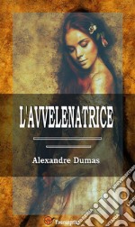 L'avvelenatrice. E-book. Formato EPUB ebook