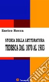 Storia della letteratura tedesca dal 1870 al 1933 (Illustrato). E-book. Formato EPUB ebook