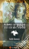 Tutte le poesie (La via del rifugio, I colloqui, Le farfalle, Poesie sparse). E-book. Formato EPUB ebook