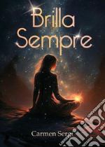 Brilla sempre. E-book. Formato EPUB