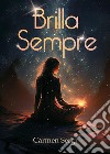 Brilla sempre. E-book. Formato EPUB ebook