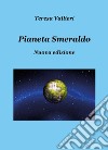 Pianeta smeraldo - Nuova edizione. E-book. Formato EPUB ebook