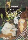 Quattro zampe. E-book. Formato EPUB ebook di Letizia Rillo