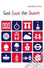 God Save the Queen. E-book. Formato EPUB