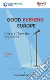 Good evening europe. E-book. Formato EPUB ebook