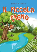 Il piccolo ragno. E-book. Formato EPUB ebook