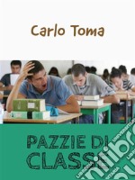 Pazzie di classe. E-book. Formato EPUB