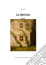 La Semina. E-book. Formato EPUB ebook