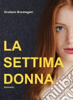 La settima donna. E-book. Formato EPUB ebook