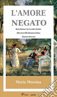 L'amore negato. E-book. Formato EPUB ebook