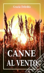 Canne al vento. E-book. Formato EPUB ebook