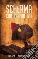 Scherma Corta Sportiva. E-book. Formato EPUB ebook