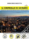 Il Controllo di Vicinato. E-book. Formato EPUB ebook di Francesco Caccetta