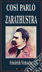 Così parlò Zarathustra. Un libro per tutti e per nessuno. E-book. Formato EPUB ebook