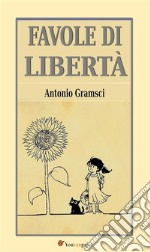 Favole di libertà. E-book. Formato EPUB ebook