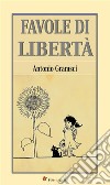 Favole di libertà. E-book. Formato EPUB ebook