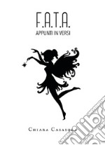 F.A.T.A. - Appunti in versi. E-book. Formato EPUB ebook