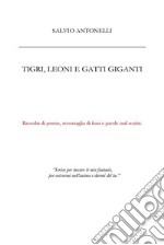 Tigri, leoni e gatti giganti. E-book. Formato EPUB