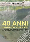 40 anni di Medicina e Dintorni. E-book. Formato EPUB ebook di Antonio Panarese