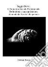 Saggio breve. L'Animatore Sociale Professionale. Definizione e sua applicazione al mondo dei Servizi alla persona. E-book. Formato PDF ebook di Alessia Risso