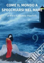 Come il mondo a specchiarsi nel mare. E-book. Formato EPUB