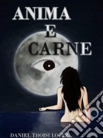 Anima e Carne. E-book. Formato EPUB ebook