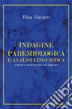 Indagine paremiologica e analisi linguistica. Amore e matrimonio ad Augusta. E-book. Formato EPUB ebook