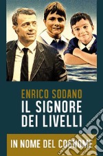 Il signore dei livelli. In nome del cognome. E-book. Formato PDF ebook