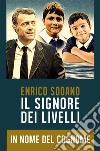 Il signore dei livelli. In nome del cognome. E-book. Formato PDF ebook