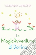 Le MagicAvventure di Dorina. E-book. Formato PDF ebook