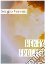 Henry Frotter. E-book. Formato EPUB