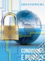 Condominio e privacy: le nuove linee guida del Garante. E-book. Formato PDF ebook