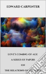 Love’s coming-of-age. E-book. Formato EPUB ebook