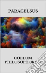 Coelum philosophorum. E-book. Formato EPUB ebook