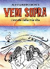 Vedi sopra (...l'estate della mia vita...). E-book. Formato EPUB ebook di Alessandro Monti