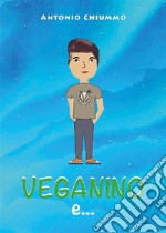 Veganino e la principessa delle fiabe. E-book. Formato EPUB ebook