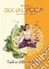 SocialYoga - uno Yoga del cavolo. E-book. Formato EPUB ebook