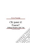 Hyle Pracetas - Chi pensi di Essere? (dialogo fraterno sulla Via). E-book. Formato EPUB ebook