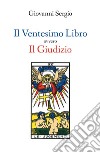 Il Ventesimo Libro ovvero Il Giudizio. E-book. Formato EPUB ebook