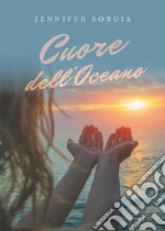 Cuore dell'oceano. E-book. Formato EPUB ebook