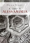 Il Faro di Alessandria. E-book. Formato EPUB ebook