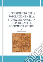 Il censimento della popolazione e la storia dei popoli, in reperti, atti e documenti storici. E-book. Formato EPUB