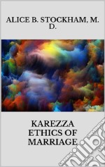 Karezza ethics of marriage. E-book. Formato EPUB