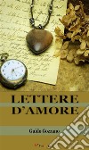 Lettere d’amore. E-book. Formato EPUB ebook